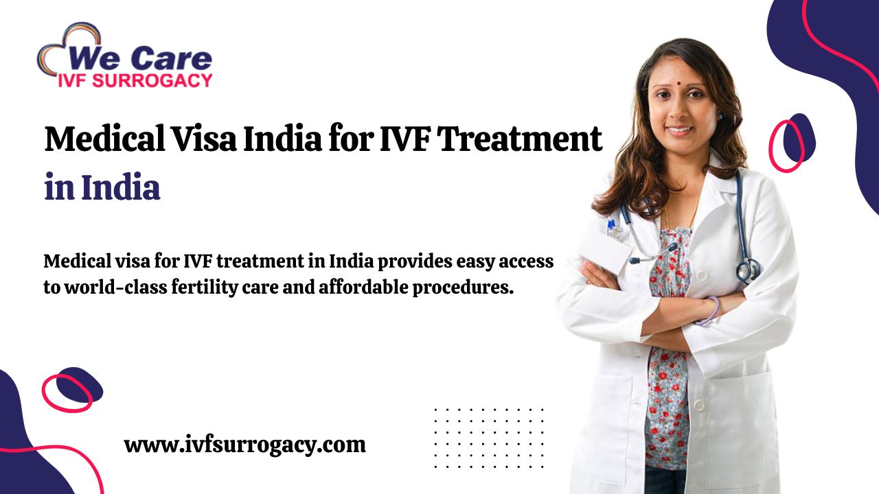 Medical Visa India for IVF Treatment in India