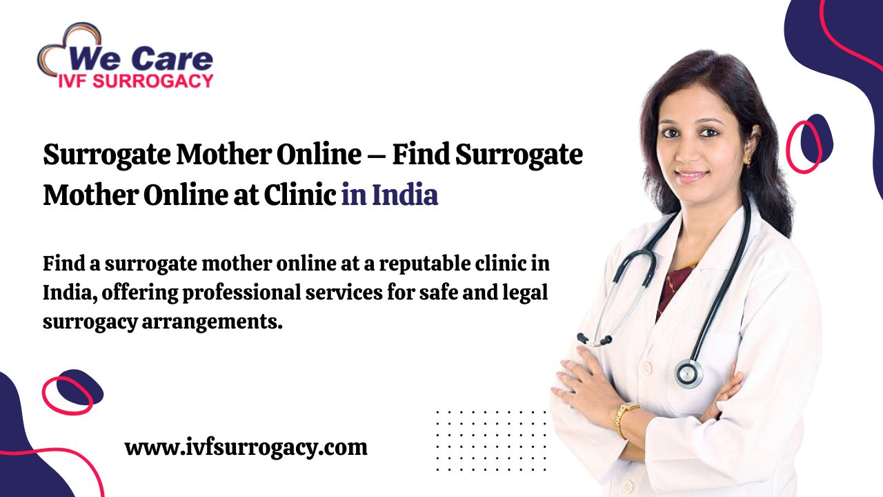 Surrogate Mother Online – Find Surrogate Mother Online at Clinic in India